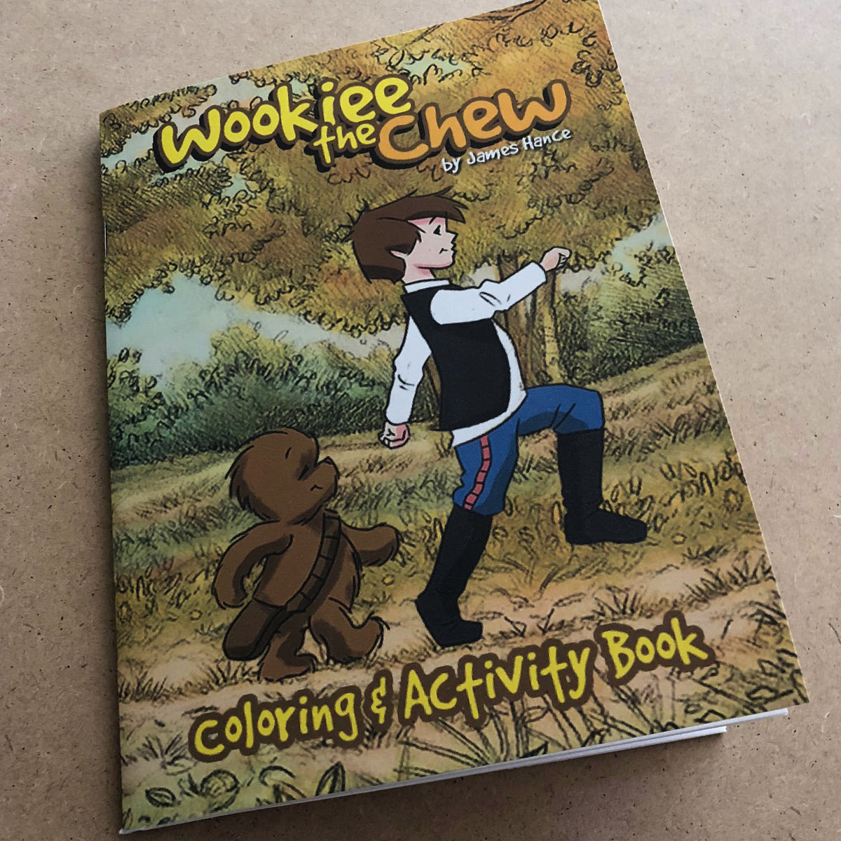 "Wookiee The Chew" Coloring & Activity Book Art by James Hance